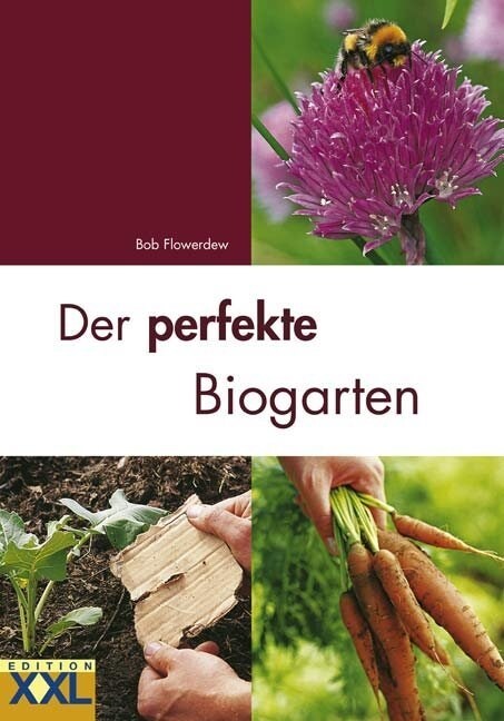 Der perfekte Biogarten (Hardcover)