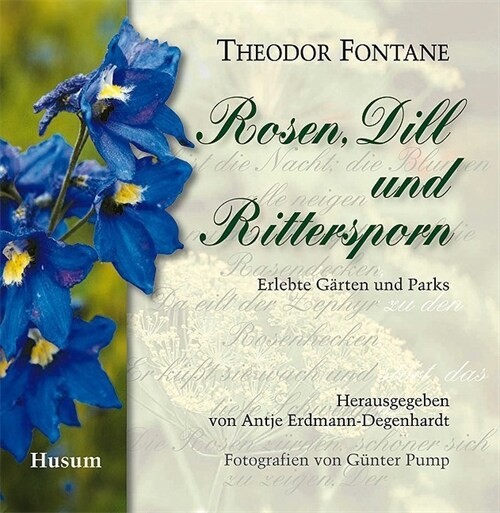 Rosen, Dill und Rittersporn (Hardcover)