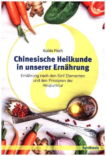 Chinesische Heilkunde in unserer Ernahrung (Paperback)