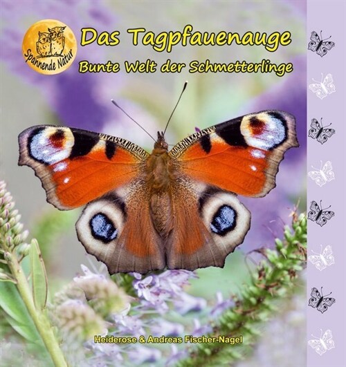 Bunte Welt der Schmetterlinge, das Tagpfauenauge (Hardcover)