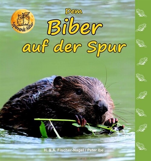 Dem Biber auf der Spur (Hardcover)