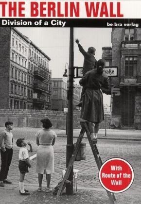 The Berlin Wall (Paperback)