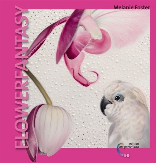 Porzellanmalerei - FlowerFantasy (Hardcover)