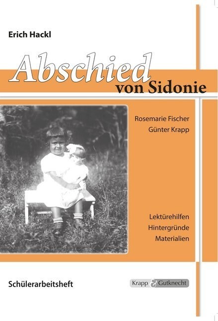 Erich Hackl: Abschied von Sidonie, Schulerheft (Paperback)