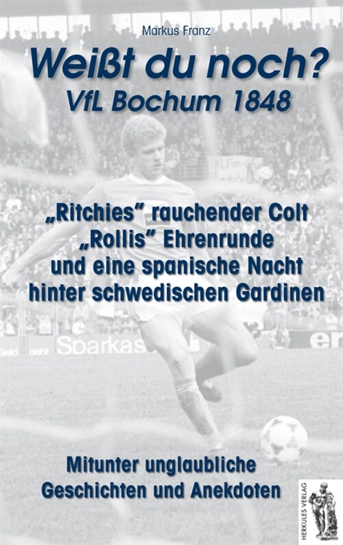 Weißt du noch？ VfL Bochum 1848 (Hardcover)