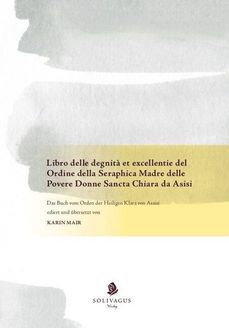 Libro delle degnita et excellentie del Ordine della Seraphica Madre delle Povere Donne Sancta Chiara da Asisi (Paperback)