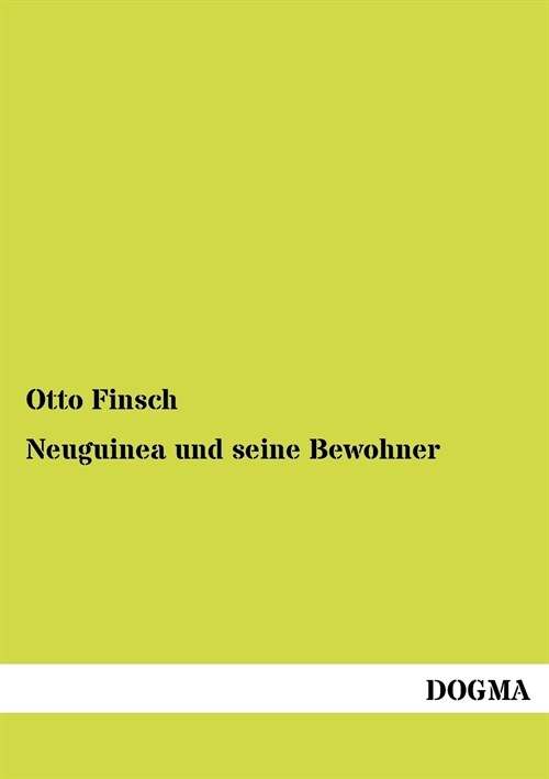 Neuguinea und seine Bewohner (Paperback)