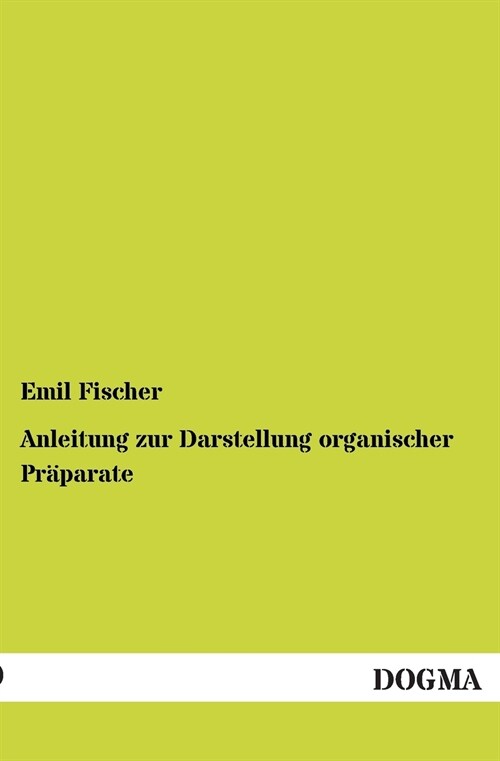 Anleitung Zur Darstellung Organischer Pr?arate (Paperback)
