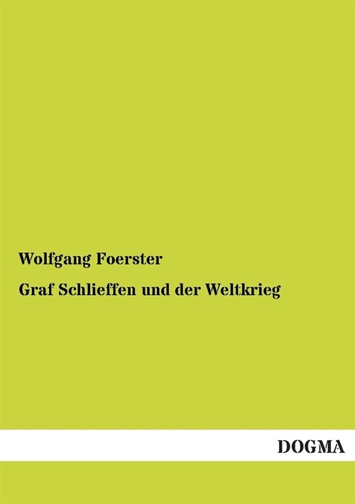 Graf Schlieffen und der Weltkrieg (Paperback)