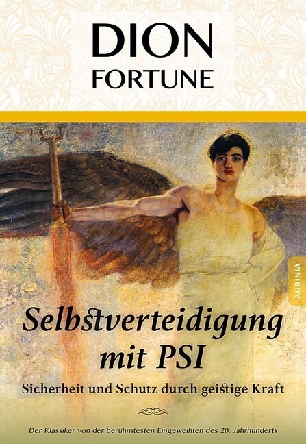 Selbstverteidigung mit PSI - Sicherheit und Schutz durch geistige Kraft (Paperback)