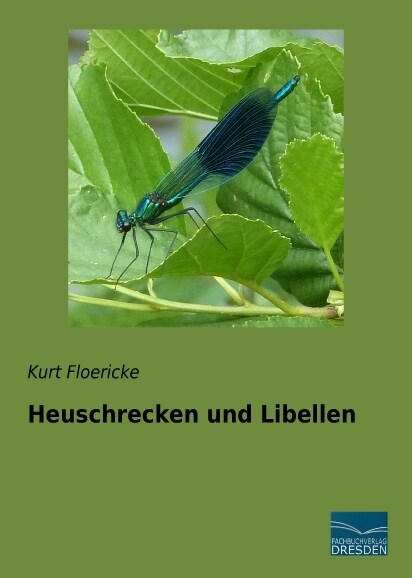 Heuschrecken und Libellen (Paperback)