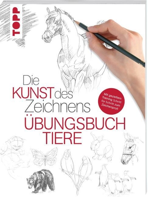 Die Kunst des Zeichnens - Ubungsbuch Tiere (Paperback)