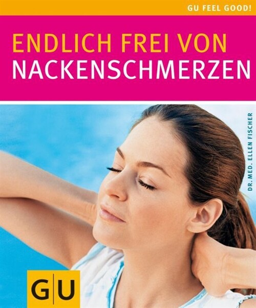 Endlich frei von Nackenschmerzen (Paperback)