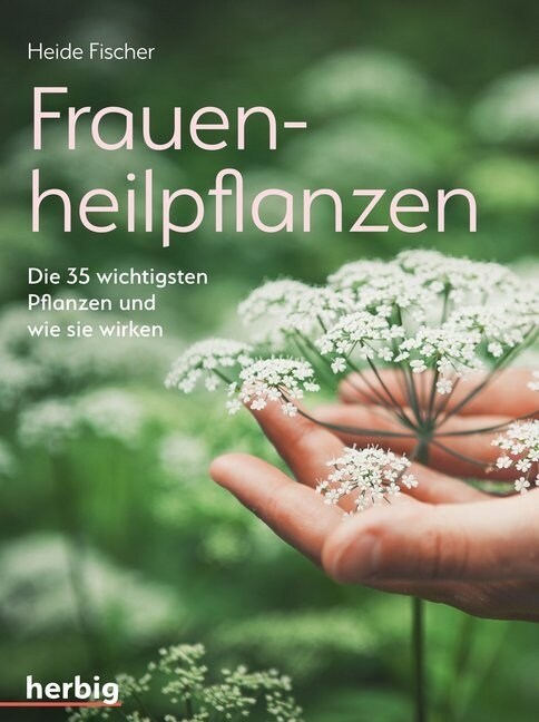 Frauenheilpflanzen (Paperback)