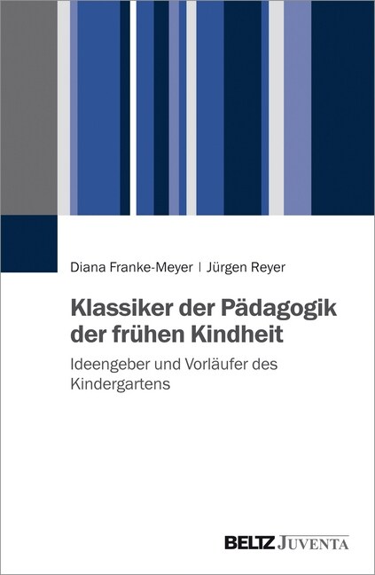 Klassiker der Padagogik der fruhen Kindheit (Paperback)