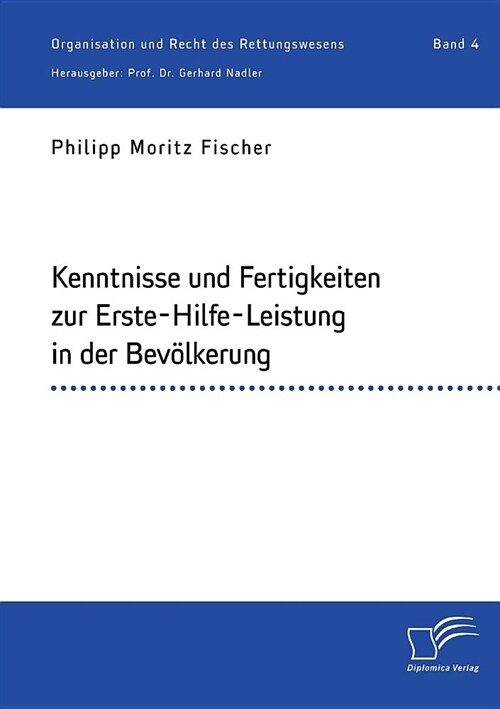 Kenntnisse und Fertigkeiten zur Erste-Hilfe-Leistung in der Bev?kerung (Paperback)