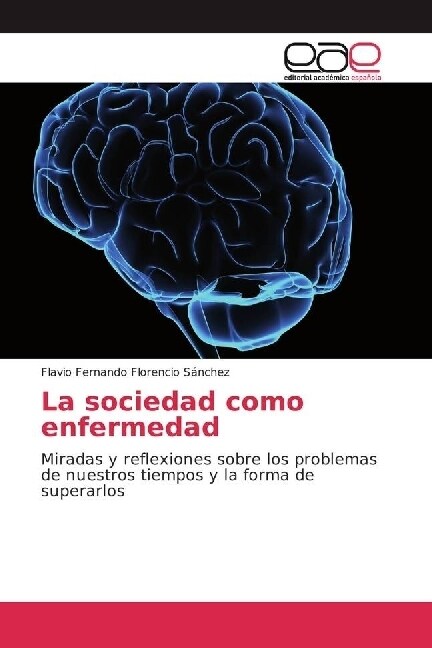 La sociedad como enfermedad (Paperback)