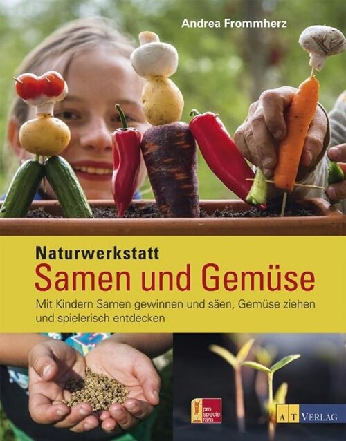 Naturwerkstatt Samen und Gemuse (Hardcover)