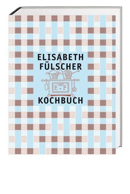 Das Fulscher-Kochbuch (Hardcover)