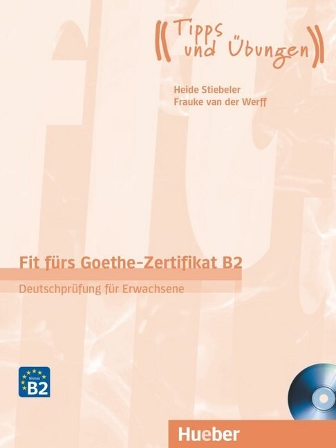 Fit furs Goethe-Zertifikat B2 - Deutschprufung fur Erwachsene, Lehrbuch mit Audio-CD (Paperback)