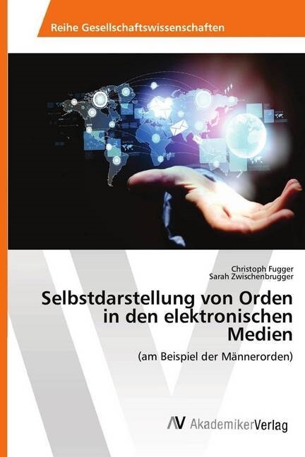 Selbstdarstellung von Orden in den elektronischen Medien (Paperback)