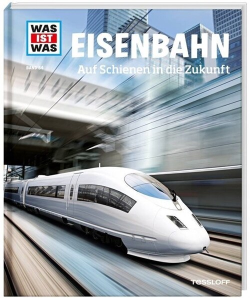 Eisenbahn - Auf Schienen in die Zukunft (Hardcover)