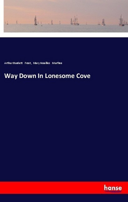 Way Down In Lonesome Cove (Paperback)