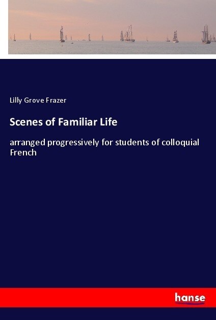 Scenes of Familiar Life (Paperback)