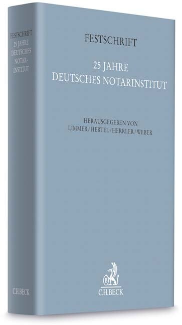 Festschrift 25 Jahre Deutsches Notarinstitut (Hardcover)