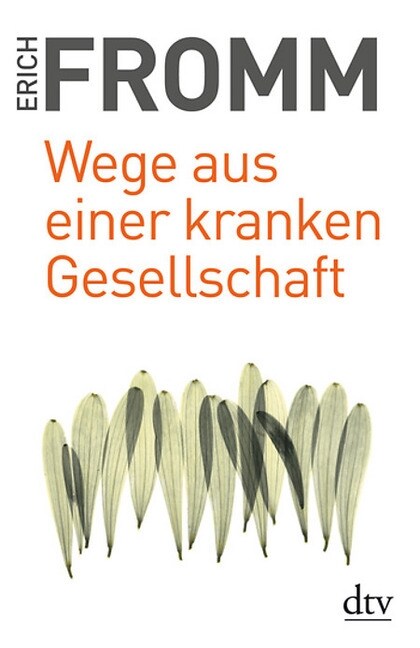 Wege aus einer kranken Gesellschaft (Paperback)