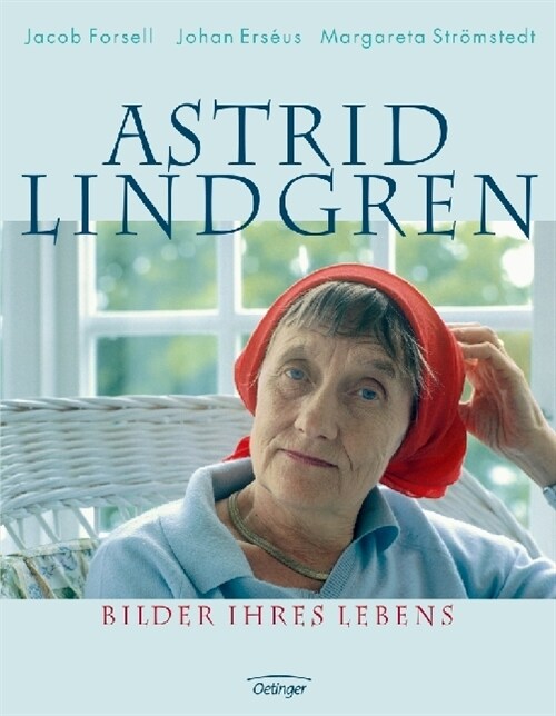 Astrid Lindgren. Bilder ihres Lebens (Hardcover)