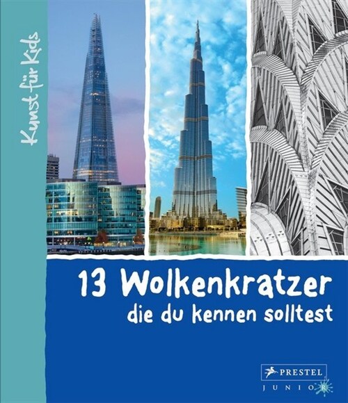 13 Wolkenkratzer, die du kennen solltest (Hardcover)