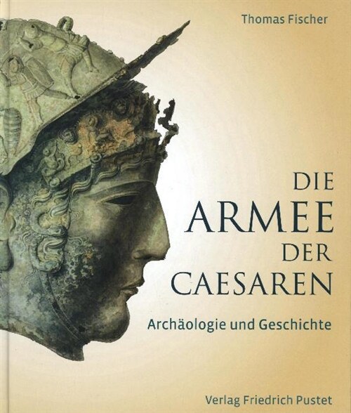 Die Armee der Caesaren (Hardcover)