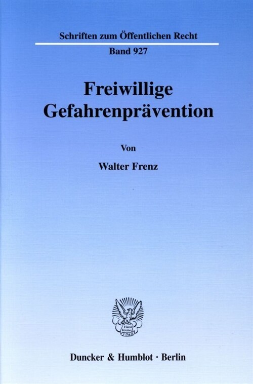 Freiwillige Gefahrenpravention (Paperback)