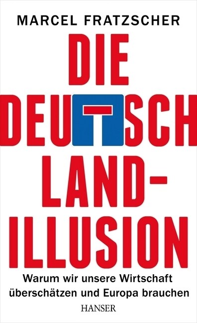 Die Deutschland-Illusion (Hardcover)