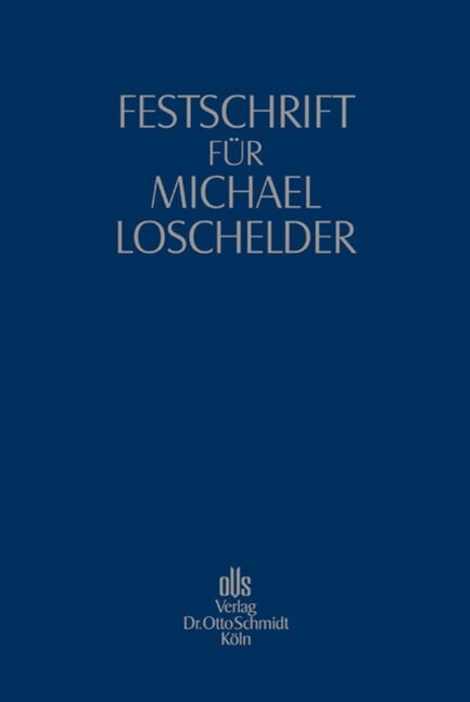 Festschrift fur Michael Loschelder (Hardcover)