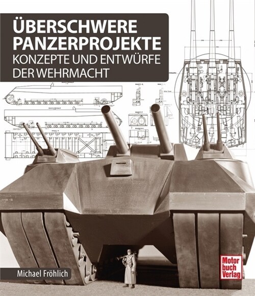 Uberschwere Panzerprojekte (Hardcover)