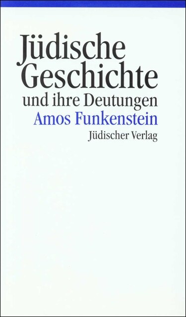 Judische Geschichte und ihre Deutungen (Hardcover)
