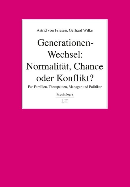 Generationen-Wechsel: Normalitat, Chance oder Konflikt？ (Paperback)