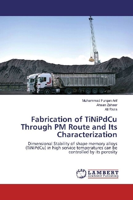 Fabrication of TiNiPdCu Through PM Route and Its Characterization (Paperback)