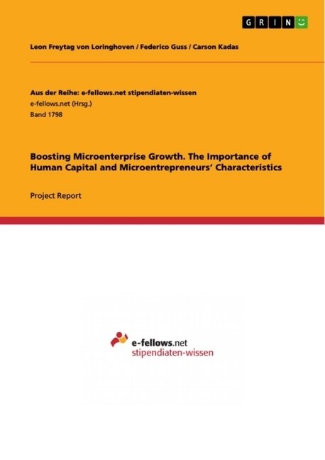 Boosting Microenterprise Growth. The Importance of Human Capital and Microentrepreneurs Characteristics (Paperback)
