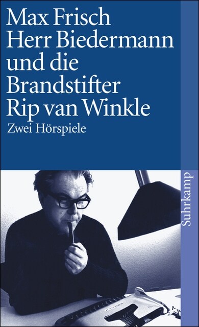 Herr Biedermann und die Brandstifter. Rip van Winkle (Paperback)