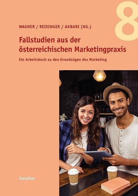 Fallstudien aus der osterreichischen Marketingpraxis 8 (Paperback)