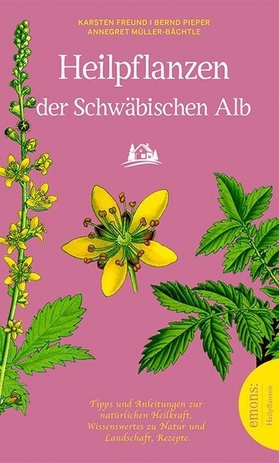 Heilpflanzen der schwabischen Alb (Paperback)