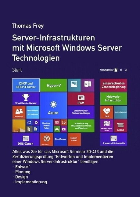 Server-Infrastrukturen mit Microsoft Windows Server Technologien (Paperback)