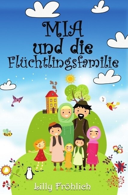 Mia und die Fluchtlingsfamilie (Paperback)