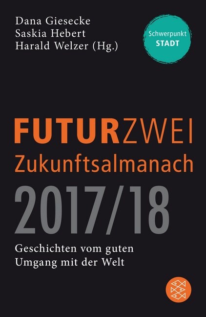 FUTURZWEI Zukunftsalmanach 2017/18 (Paperback)