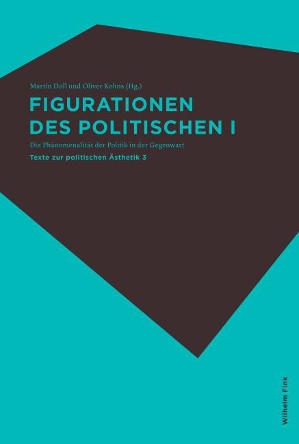 Figurationen des Politischen I und II, 2 Bde. (Paperback)