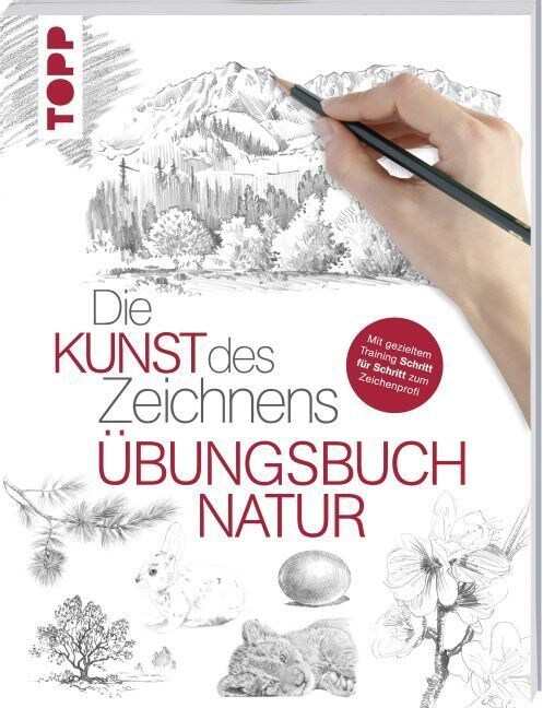 Die Kunst des Zeichnens - Ubungsbuch Natur (Paperback)