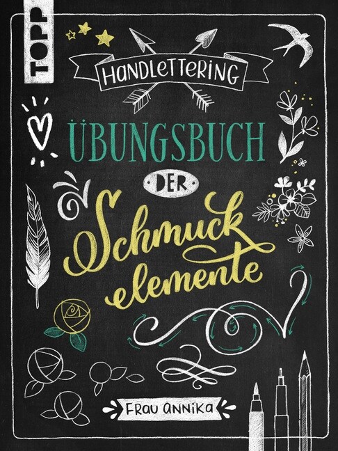 Handlettering. Ubungsbuch der Schmuckelemente (Paperback)